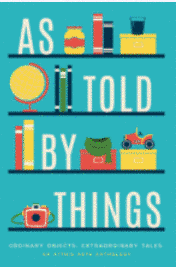 As Told By Things