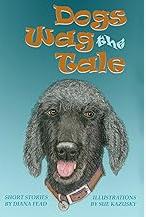 Dogs Wag the Tail